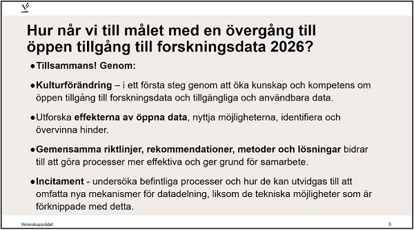 List in Swedish from the Swedish Research Council about how we can achieve the goal of open access to research data by 2026.