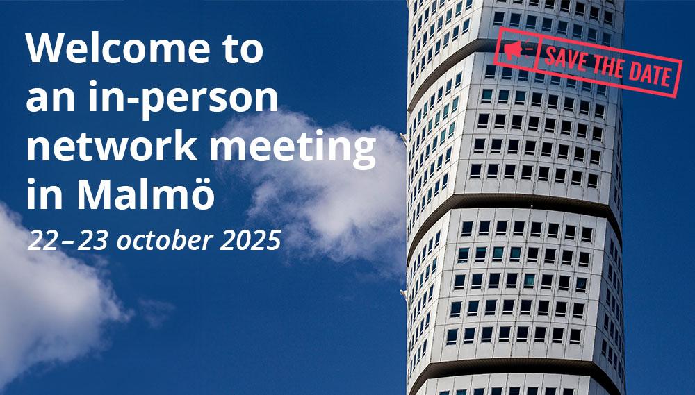 Turning Torso in Malmö and the text "Welcome to an in-person network meeting in Malmö 22–23 October 2025"
